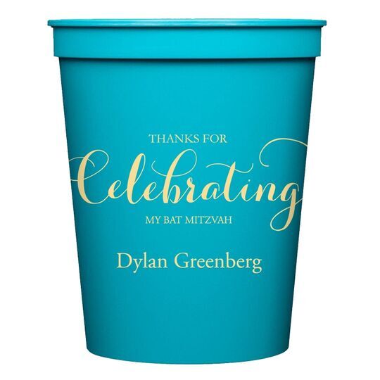 Thanks For Celebrating Any Event Stadium Cups